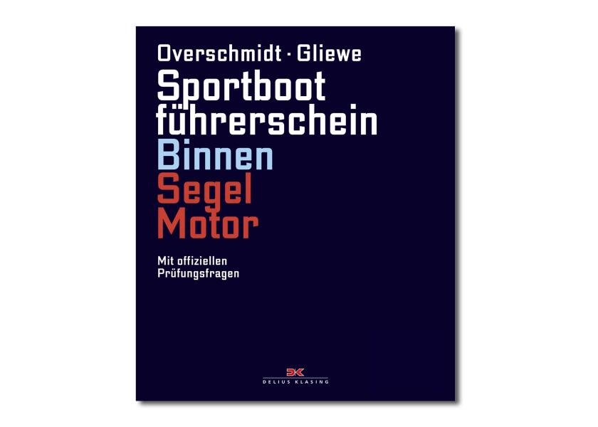 Купить DELIUS-KLASING Sportbootführerschein Binnen - Segel/Motor + Übungsbogen 77041-bvs 7ft.ru в интернет магазине Семь Футов