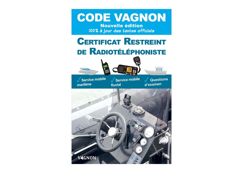 Купить VAGNON Code vagnon 2024 - Certificat restreint de radiotéléphoniste 77827-bvs 7ft.ru в интернет магазине Семь Футов