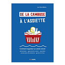 VAGNON 9791027103423 De la cambuse à l'assiette - Организатор комментариев на кухне на борде