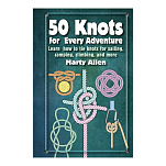 Книга "50 Knots For Every Adventure" Allen Marty Nauticalia 4358